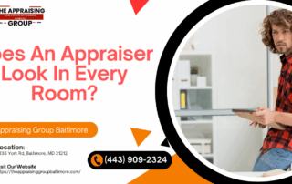 The Appraising Group Baltimore - Does An Appraiser Look In Every Room?